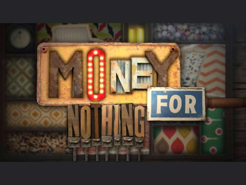 Money for Nothing